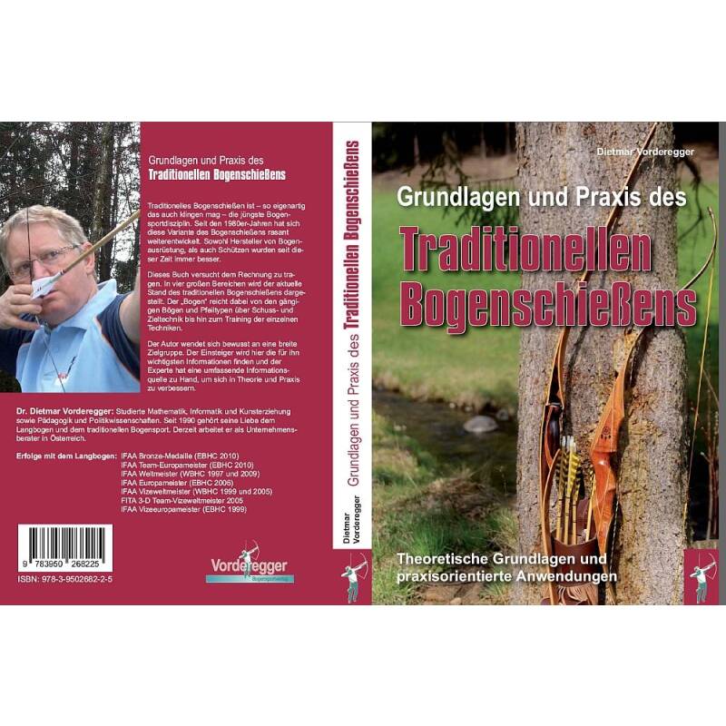 Grundlagen und Praxis des Traditionellen Bogenschieens - Buch - Dietmar Vorderegger