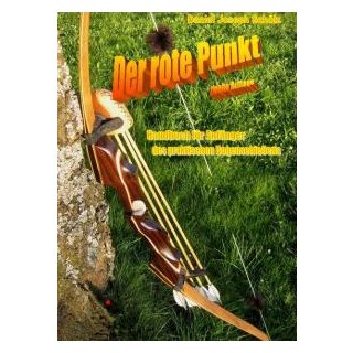 The red dot - Handbook for beginners of practical archery - Book - Daniel Joseph Schölz