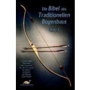 Die Bibel des traditionellen Bogenbaus - Band 2 - Buch -...
