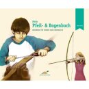 My bow and arrow book: bow making for children and teenagers - Book - Wulf Hein